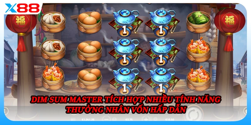 Dim Sum master tích hợp nhiều tính năng thưởng nhân vốn hấp dẫn