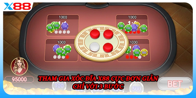 Tham gia Xóc Đĩa X88 cực đơn giản chỉ với 3 bước